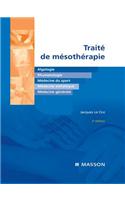 Traité de Mésothérapie: Algologie, Rhumatologie, Médecine Du Sport, Médecine Esthétique, Médecine Générale