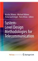 System-Level Design Methodologies for Telecommunication