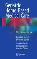 Geriatric Home-Based Medical Care