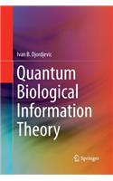 Quantum Biological Information Theory