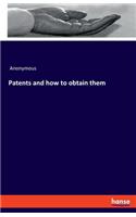 Patents and how to obtain them