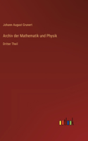Archiv der Mathematik und Physik