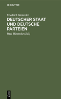Deutscher Staat Und Deutsche Parteien: Beiträge Zur Deutschen Parteien- Und Ideengeschichte