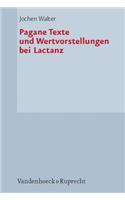 Pagane Texte Und Wertvorstellungen Bei Lactanz