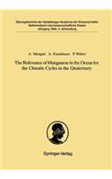 The Relevance of Manganese in the Ocean for the Climatic Cycles in the Quaternary
