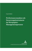 Performanceanalyse ALS Steuerungsinstrument Im Wertpapier-Managementprozess