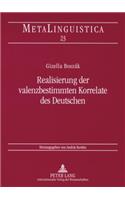 Realisierung Der Valenzbestimmten Korrelate Des Deutschen