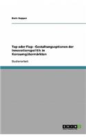 Top oder Flop - Gestaltungsoptionen der Innovationspolitik in Konsumgütermärkten