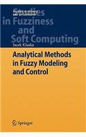 Analytical Methods in Fuzzy Modeling and Control: (241 Studies in Fuzziness and Soft Computing)