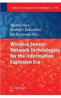 Wireless Sensor Network Technologies for the Information Explosion Era