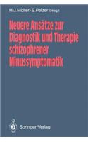 Neuere Ansätze Zur Diagnostik Und Therapie Schizophrener Minussymptomatik