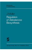 Regulation of Aldosterone Biosynthesis