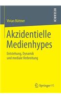 Akzidentielle Medienhypes