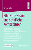 Ethnische Bezüge Und Schulische Kompetenzen