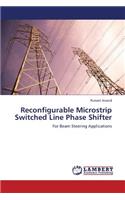 Reconfigurable Microstrip Switched Line Phase Shifter