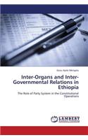 Inter-Organs and Inter-Governmental Relations in Ethiopia