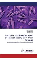 Isolation and Identification of Helicobacter pylori from Sewage
