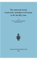 Numerical Record of University Attendance in Germany in the Last Fifty Years