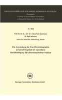 Die Anwendung der Gas-Chromatographie auf dem Fettgebiet mit besonderer Berücksichtigung der pharmazeutischen Analyse