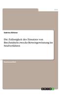 Zulässigkeit des Einsatzes von Brechmitteln zwecks Beweisgewinnung im Strafverfahren