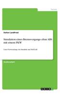 Simulation eines Bremsvorgangs ohne ABS mit einem PKW