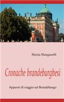 Cronache brandeburghesi: Appunti di viaggio sul Brandeburgo(Italian)