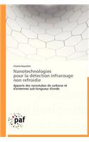 Nanotechnologies Pour La Détection Infrarouge Non Refroidie: (Omn.Pres.Franc.)