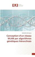 Conception D Un Réseau Wlan Par Algorithmes Génétiques Hiérarchisés