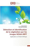 Détection Et Identification de la Végétation Par Les Images Noaa Hrpt: (Omn.Univ.Europ.)