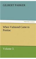 When Valmond Came to Pontiac, Volume 3.