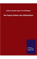 Papst-Fabeln Des Mittelalters