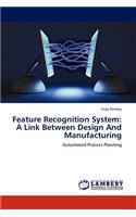 Feature Recognition System