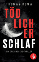 Tödlicher Schlaf