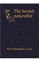 The Hermit Naturalist