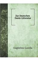 Zur Deutschen Dante-Litteratur