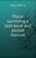 PLANE SURVEYING A TEXT-BOOK AND POCKET