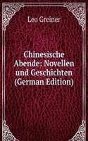 Chinesische Abende: Novellen und Geschichten (German Edition)