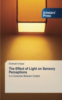 The Effect of Light on Sensory Perceptions