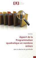 Apport de la Programmation quadratique en nombres entiers
