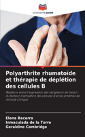 Polyarthrite rhumatoïde et thérapie de déplétion des cellules B