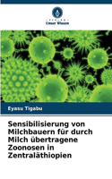 Sensibilisierung von Milchbauern für durch Milch übertragene Zoonosen in Zentraläthiopien