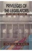 Privileges of the Legislators: Its Use and Misuse