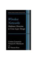Wireless Networks: Multiuser Detection in Cross-Layer Design: Engineering