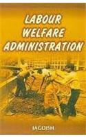 Labour Welfare Adminstration