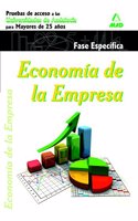 Economia de la Empresa. Pruebas de Acceso a las Universidades de Andalucia para Mayores de 25 anos. Fase Especifica