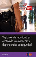 Manual. Vigilantes de seguridad en centros de internamiento y dependencias de seguridad