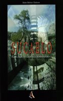 Sucaelo: Donde Nace La Memoria / Where Memory Is Born