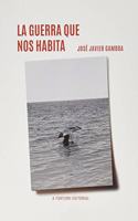 La guerra que nos habita