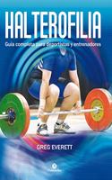 Halterofilia. Guia completa para deportistas y entrenadores