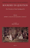 Bourdieu in Question: New Directions in French Sociology of Art